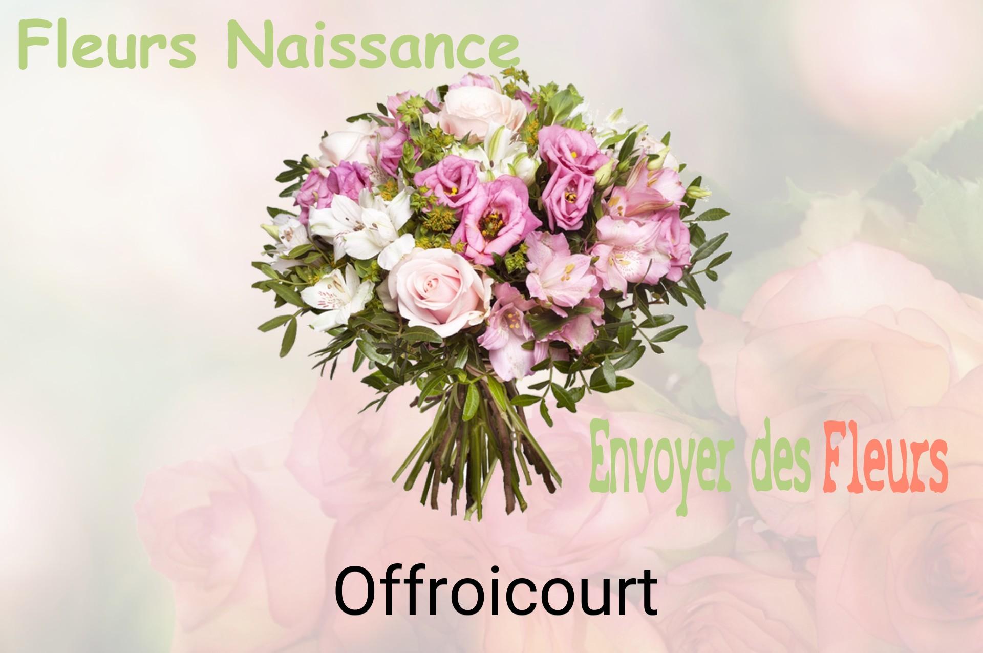 Bouquet de fleurs de naissance livré à Offroicourt
