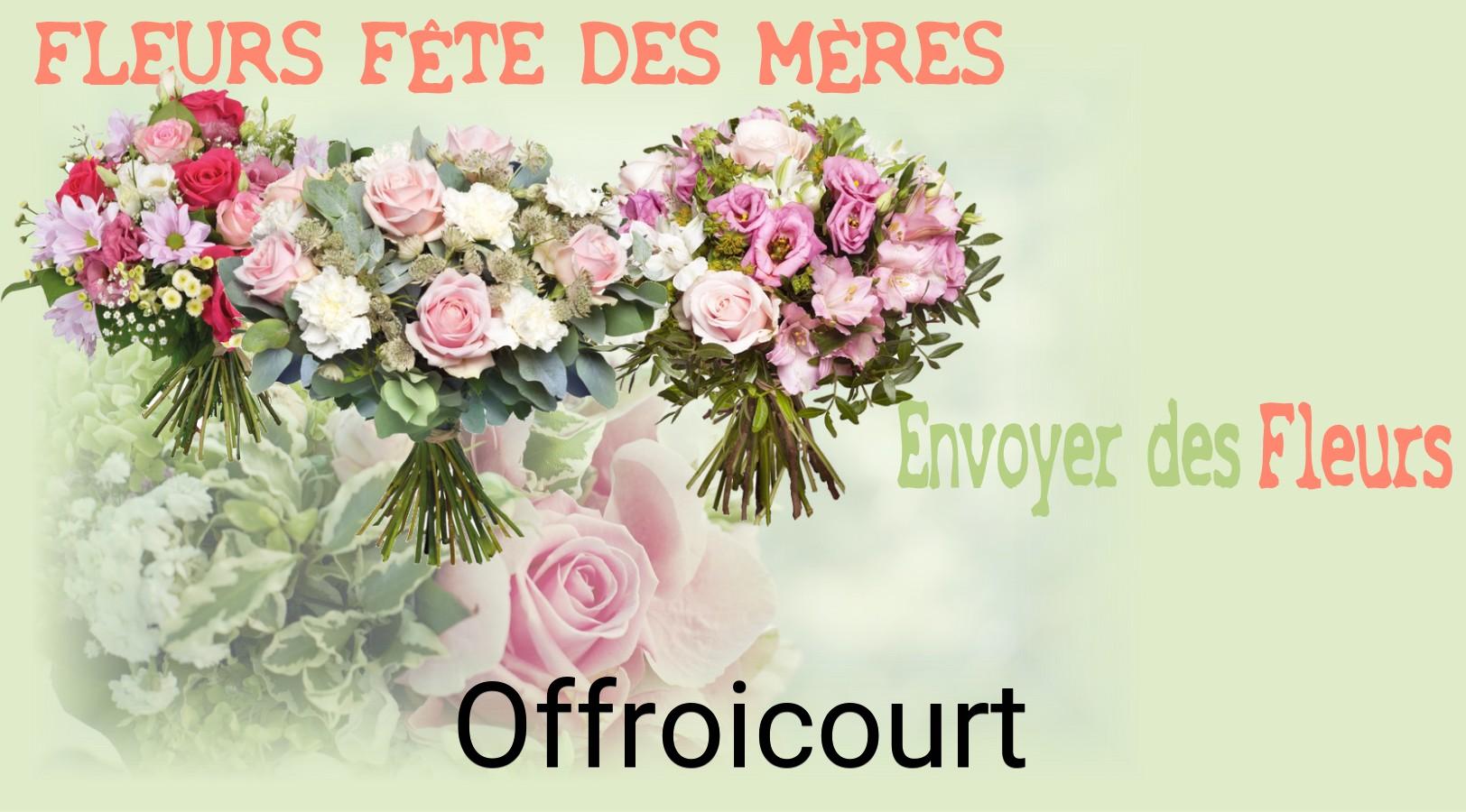 Bouquet de Fête des Mères livré à Offroicourt